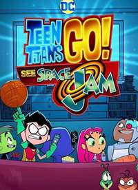 Teen Titans Go! See Space Jam